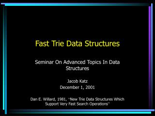 Fast Trie Data Structures