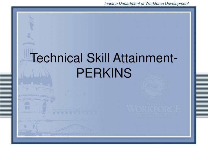 technical skill attainment perkins
