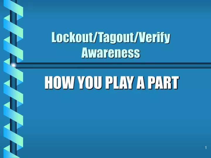 lockout tagout verify awareness