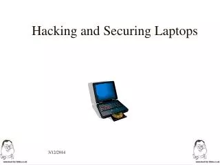 Hacking and Securing Laptops