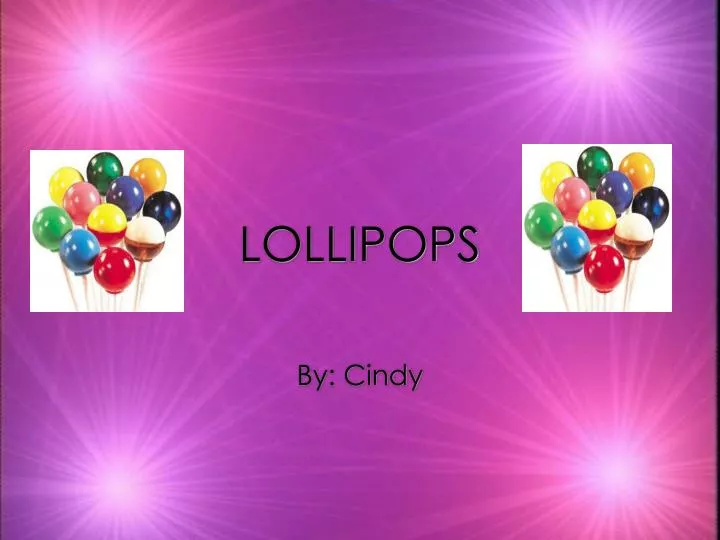 The Qualities of a Delicious Lollipop - ppt download