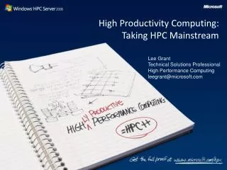 High Productivity Computing: Taking HPC Mainstream