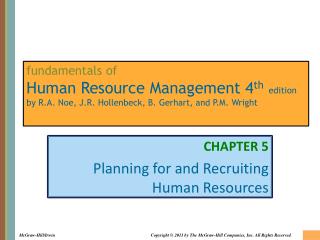 fundamentals of Human Resource Management 4 th edition by R.A. Noe, J.R. Hollenbeck, B. Gerhart, and P.M. Wright