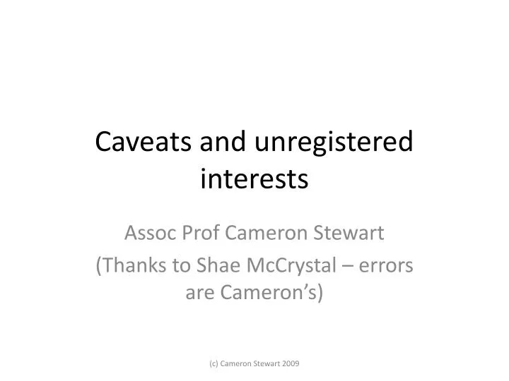caveats and unregistered interests