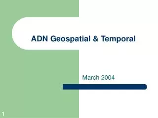 ADN Geospatial &amp; Temporal