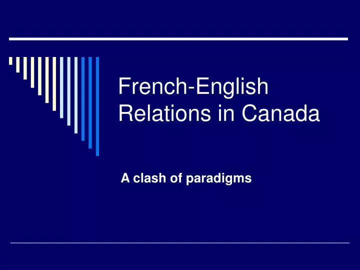french english relations in canada