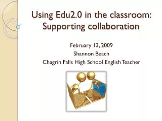 Using Edu2.0 in the classroom: Supporting collaboration