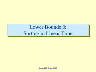 Lower Bounds &amp; Sorting in Linear Time