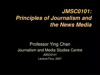 JMSC0101: Principles of Journalism and the News Media