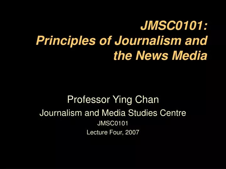 jmsc0101 principles of journalism and the news media
