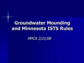 Groundwater Mounding and Minnesota ISTS Rules