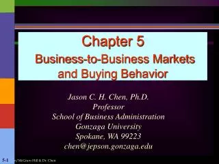 Chapter 5 Business-to-Business Markets and Buying Behavior