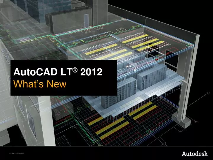 PPT - AutoCAD LT ® 2012 What's New PowerPoint Presentation, free