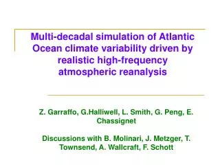 Multi-decadal simulation of Atlantic Ocean climate variability driven by realistic high-frequency atmospheric reanalysis