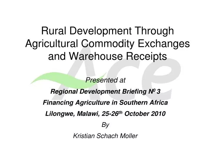 rural development through agricultural commodity exchanges and warehouse receipts