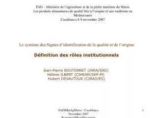 FAO – Ministère de l’agriculture et de la pêche maritime du Maroc Les produits alimentaires de qualité liée à l’origine