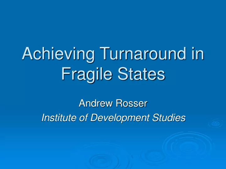 achieving turnaround in fragile states