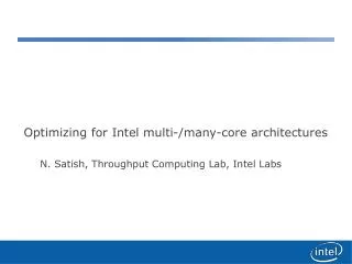 Optimizing for Intel multi-/many-core architectures