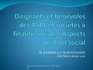 Dirigeants et bénévoles des ASBL et sociétés à finalité sociale : Aspects de droit social