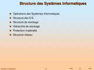 Structure des Systèmes Informatiques