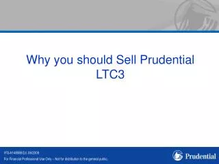 Why you should Sell Prudential LTC3