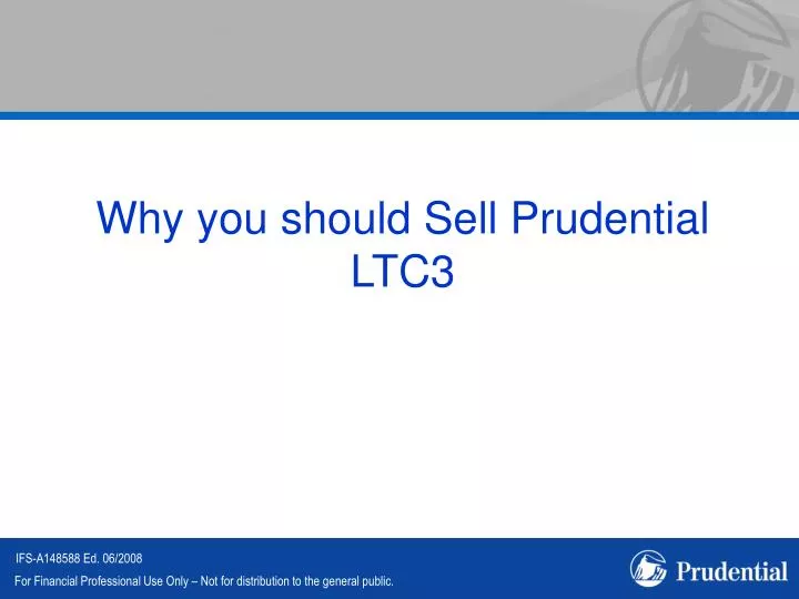 why you should sell prudential ltc3