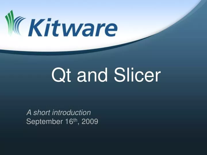 qt and slicer