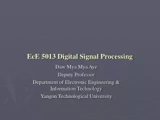 EcE 5013 Digital Signal Processing