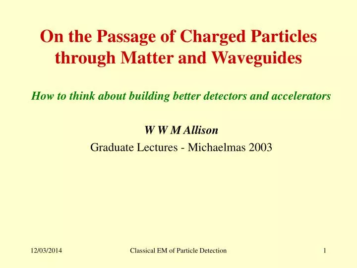 on the passage of charged particles through matter and waveguides