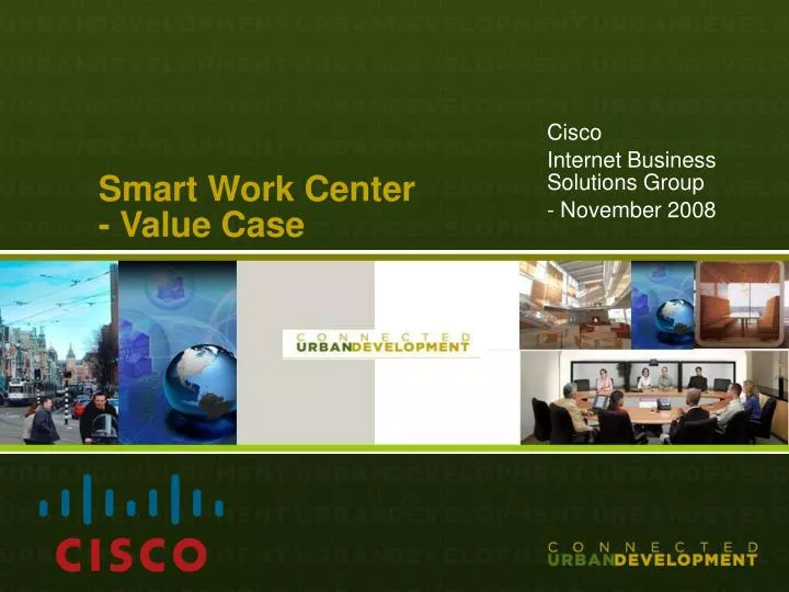 smart work center value case