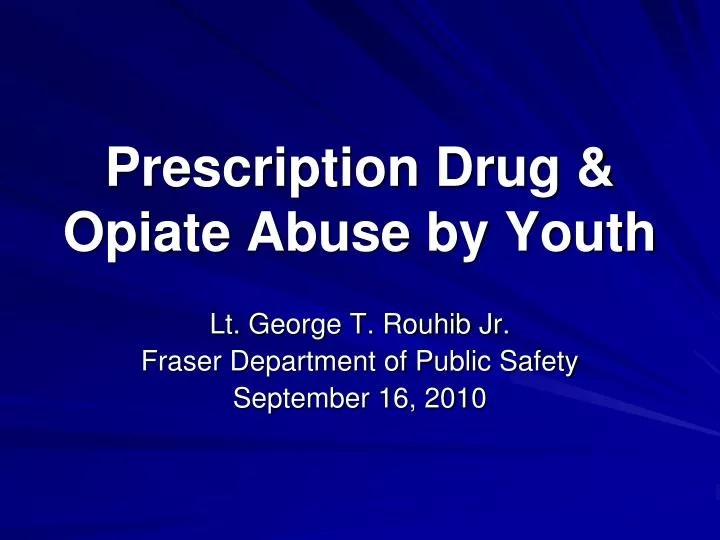 prescription drug opiate abuse by youth