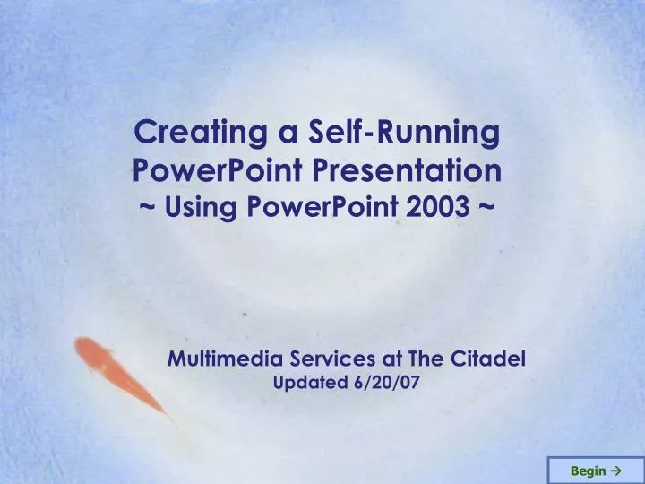 creating a self running powerpoint presentation using powerpoint 2003