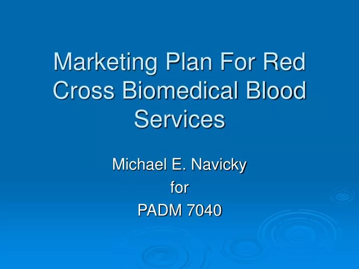 marketing plan for red cross biomedical blood services