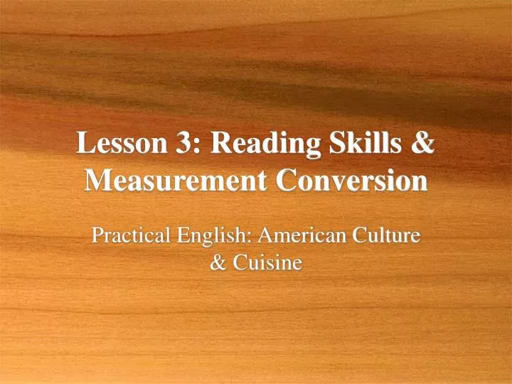 lesson 3 reading skills measurement conversion
