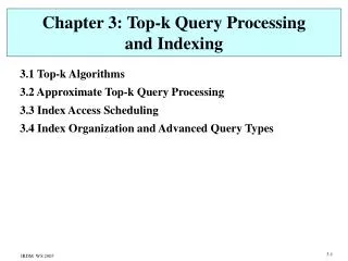 Chapter 3: Top-k Query Processing and Indexing