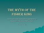 The Myth of the Fisher King