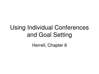 Using Individual Conferences and Goal Setting