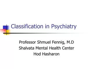 Classification in Psychiatry