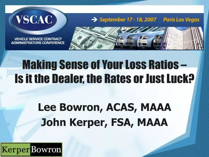 making sense of your loss ratios is it the dealer the rates or just luck