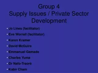 Group 4 Supply Issues / Private Sector Development