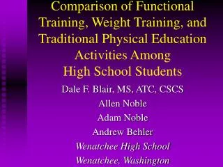 Comparison of Functional Training, Weight Training, and Traditional Physical Education Activities Among High School Stu