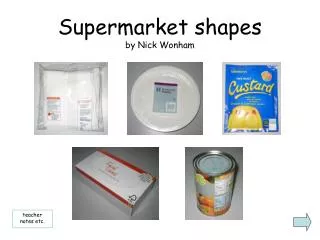 Supermarket shapes by Nick Wonham