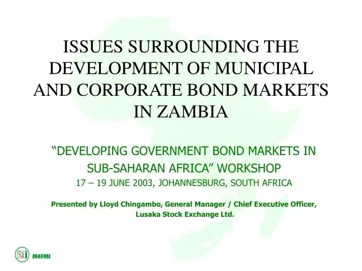 issues surrounding the development of municipal and corporate bond markets in zambia
