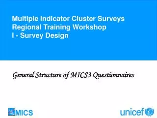 Multiple Indicator Cluster Surveys Regional Training Workshop I - Survey Design