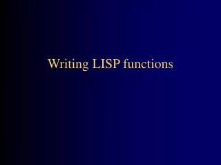 Writing LISP functions