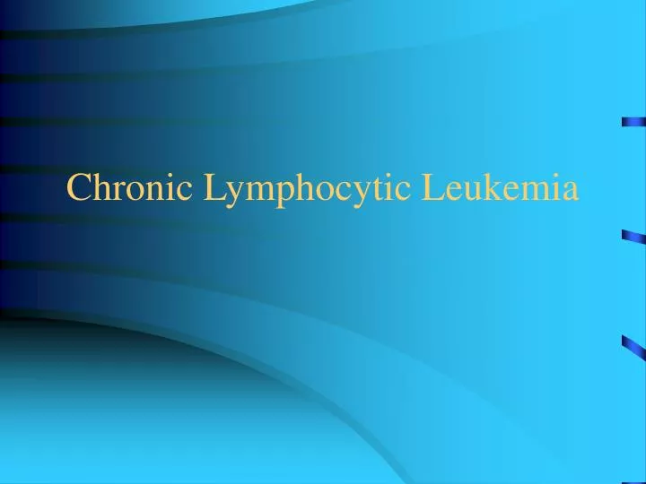 chronic lymphocytic leukemia