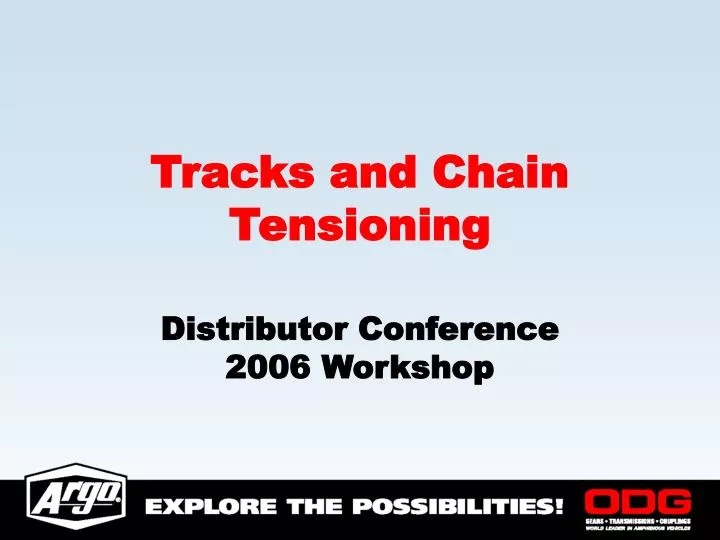 tracks and chain tensioning