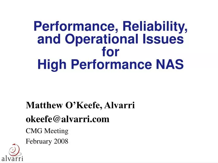 performance reliability and operational issues for high performance nas