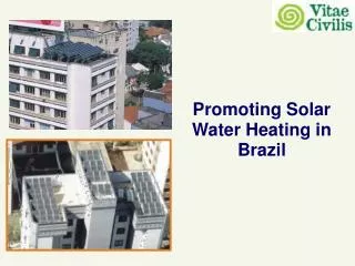 Promoting Solar Water Heating in Brazil