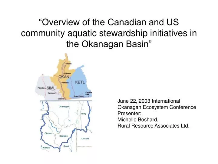 overview of the canadian and us community aquatic stewardship initiatives in the okanagan basin